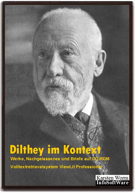 Dilthey im Kontext. Werke, Nachgelassenes und Briefe auf CD-ROM