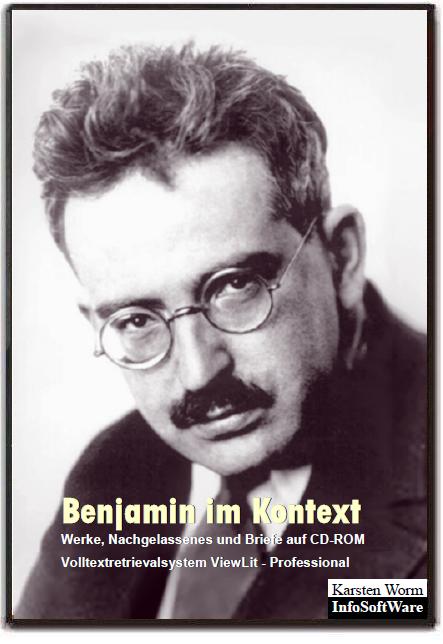 Benjamin im Kontext. Werke, Nachgelassenes und Briefe auf CD-ROM