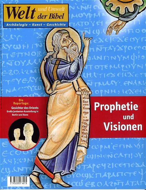 Welt und Umwelt der Bibel / Prophetie und Visionen