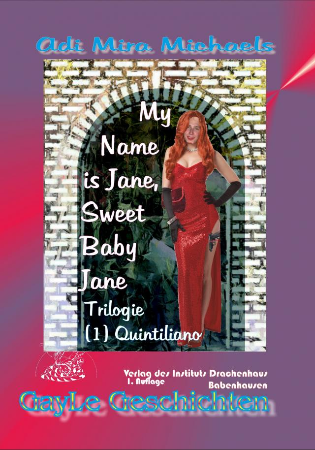 My Name is Jane, Sweet Baby Jane, 01 Quintiliano