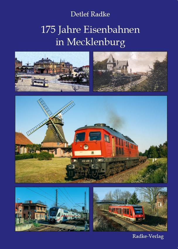 175 Jahre Eisenbahnen in Mecklenburg