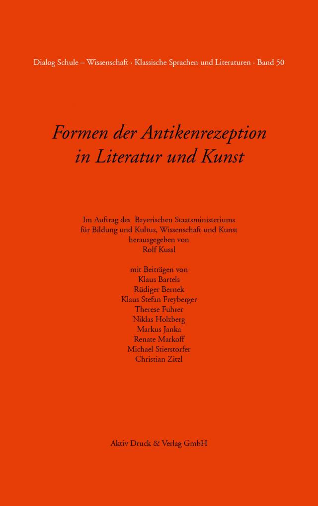 Formen der Antikenrezeption in Literatur und Kunst Band 50