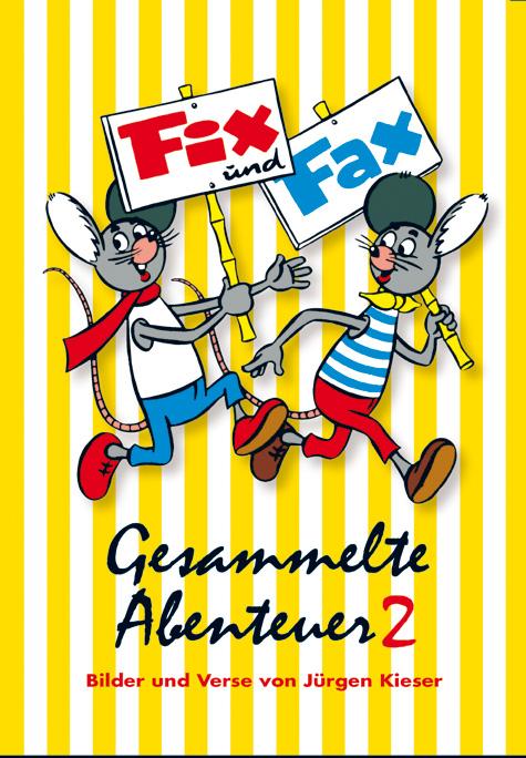 Fix und Fax, Gesammelte Abenteuer. Bd.2