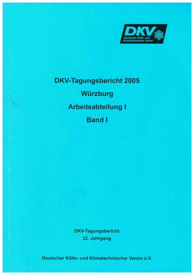 DKV Tagungsbericht / Deutsche Kälte-Klima Tagung 2005 - Würzburg