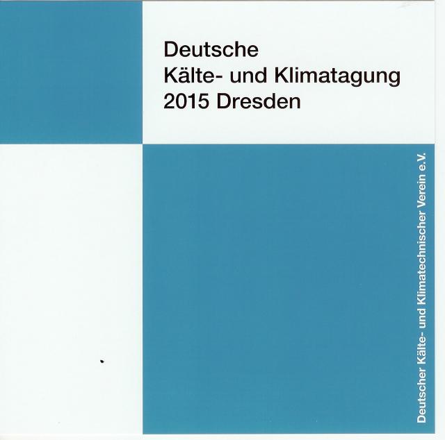 DKV Tagungsbericht / Deutsche Kälte- und Klimatagung 2015 Dresden