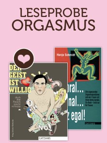 Leseprobe ORGASMUS Liebe, Lust und Leidenschaft  