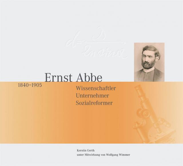 Ernst Abbe 1840-1905.