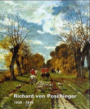 Richard von Poschinger - 1839-1915