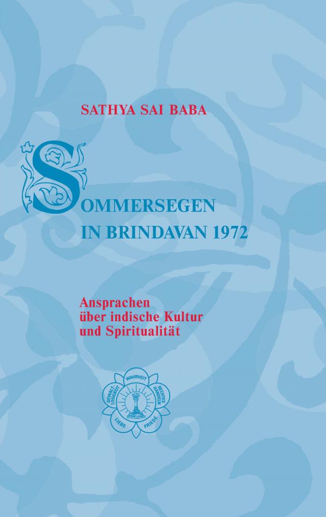 Sommersegen in Brindavan / Sathya Sai Baba – Sommersegen in Brindavan 1972