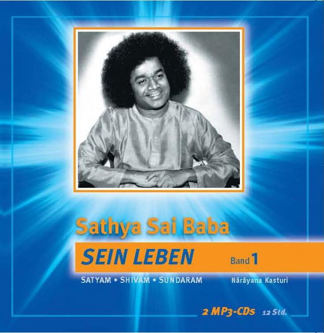 Sathya Sai Baba – Sein Leben / Sathya Sai Baba – Sein Leben Band 1