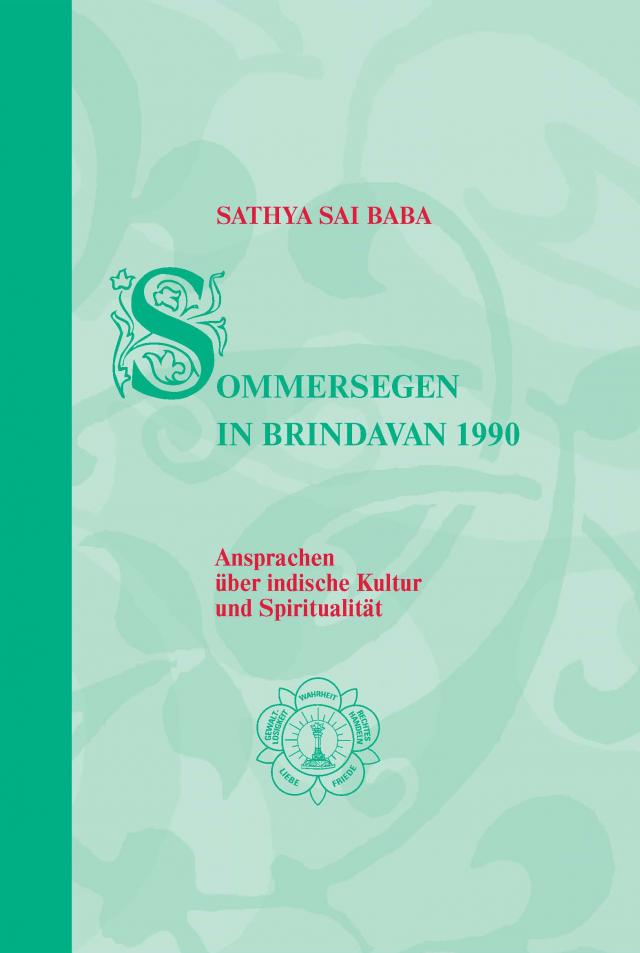 Sommersegen in Brindavan / Sathya Sai Baba – Sommersegen in Brindavan 1990