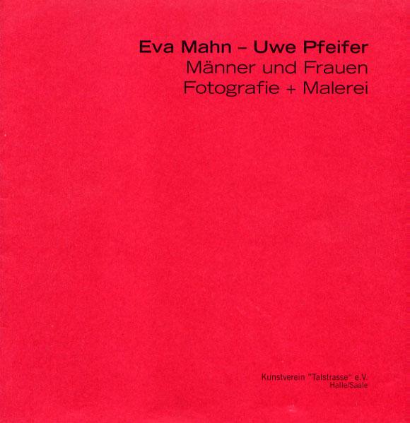 Eva Mahn/Uwe Pfeifer Männer und Frauen