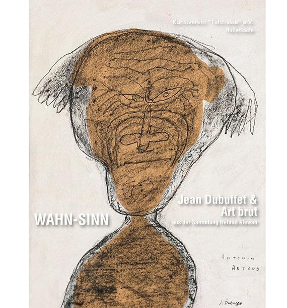 WAHN-SINN - Jean Dubuffet & Art brut