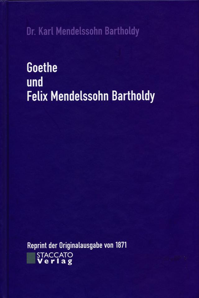 Goethe und Felix Mendelssohn Bartholdy