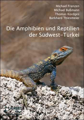 Die Amphibien und Reptilien der Südwest-Türkei