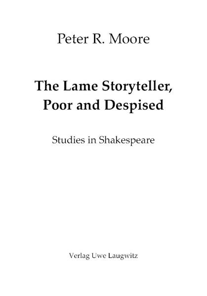 The Lame Storyteller, Poor and Despised