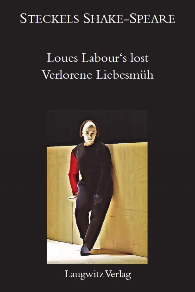 Verlorene Liebesmüh / Loues Labor’s lost