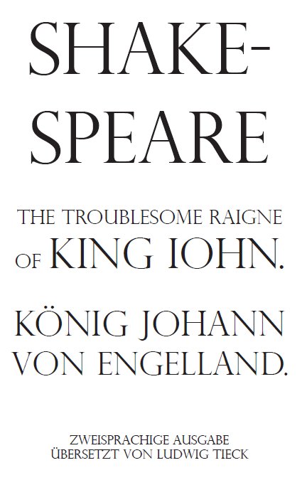 The troublesome Raigne of King Iohn / König Johann von Engelland
