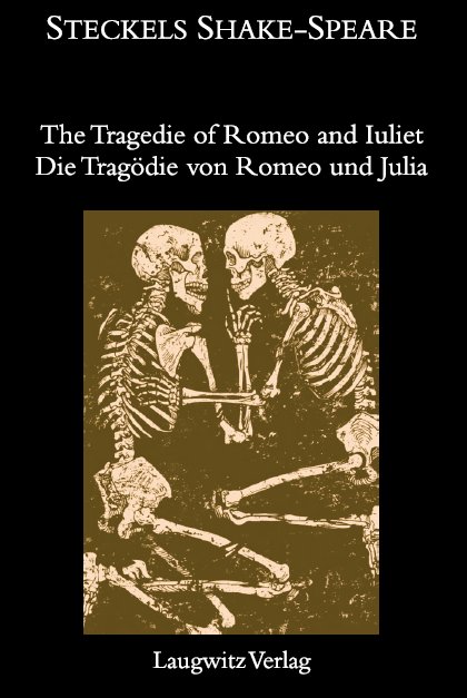 The Tragedie of Romeo and Iuliet / Die Tragödie von Romeo und Julia