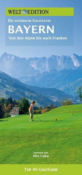 WELT EDITION Top 40 GolfGuide Bayern