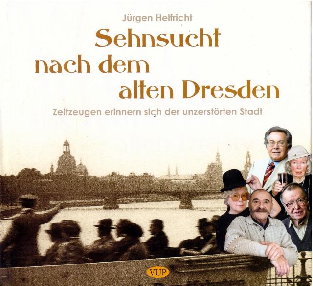 Sehnsucht nach dem alten Dresden