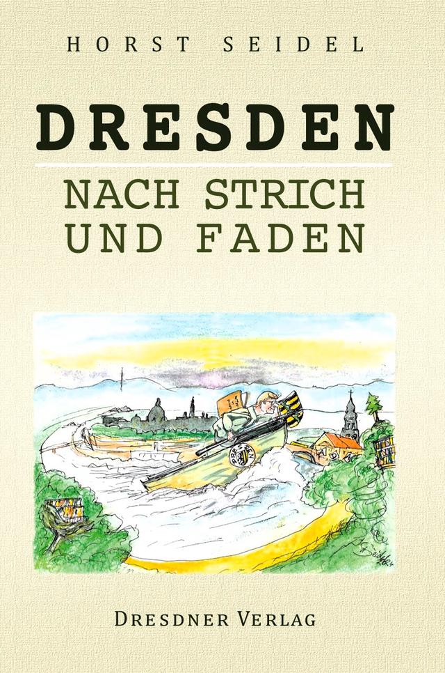 Dresden nach Strich und Faden