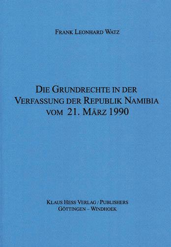 Die Grundrechte in der Verfassung der Republik Namibia vom 21. März 1990