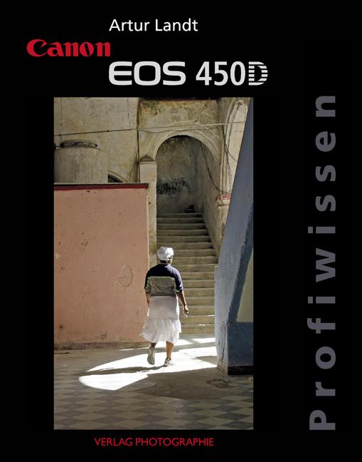 Canon EOS 450D Profiwissen