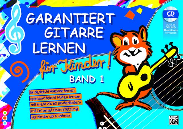 Garantiert Gitarre lernen / Garantiert Gitarre Lernen für Kinder Band 1