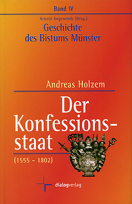 Geschichte des Bistums Münster / Der Konfessionsstaat (1555-1802)