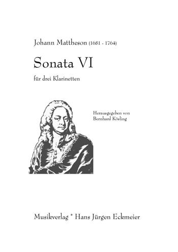 Mattheson, Johann (1681-1764): Sonata VI für 3 Klarinetten