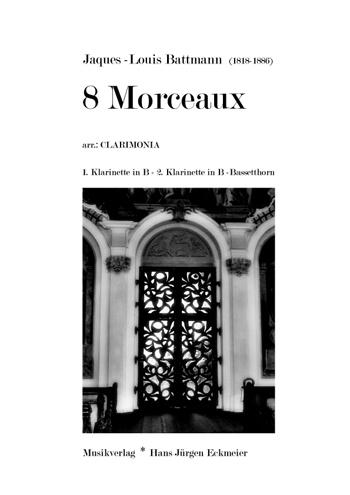 8 Morceaux f. 1. Klar. in B, 2. in B und Bassetthorn