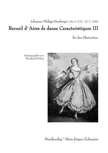 Recueil d`Aires de danse Caracteristiques III  für drei Klarinetten