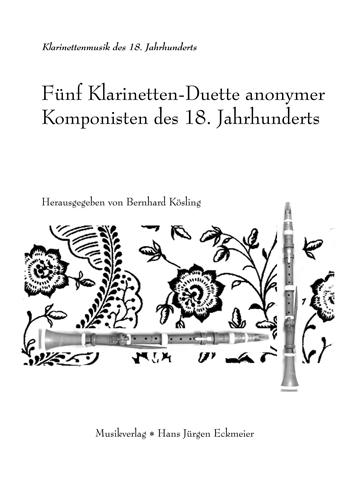 Fünf Klarinetten-Duette anonymer Komponisten des 18. Jahrhunderts