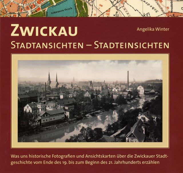 Zwickau. Stadtansichten - Stadteinsichten