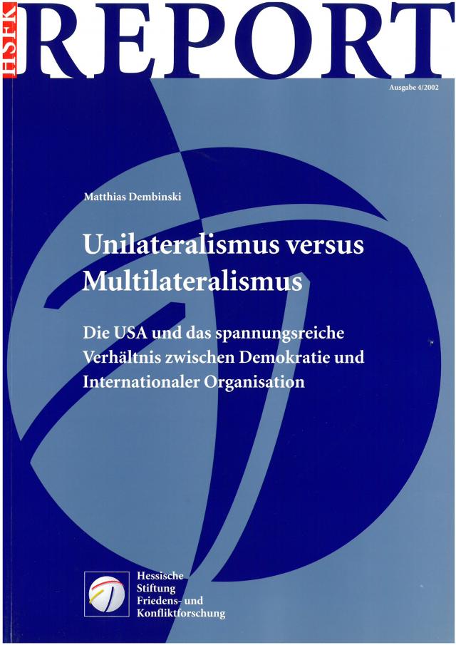Unilateralismus versus Multilateralismus