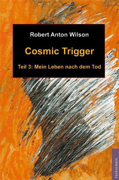 Cosmic Trigger 3