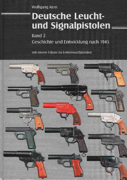 Deutsche Leucht- und Signalpistolen. Band 2
