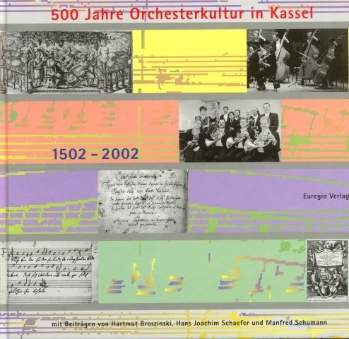 500 Jahre Orchesterkultur in Kassel