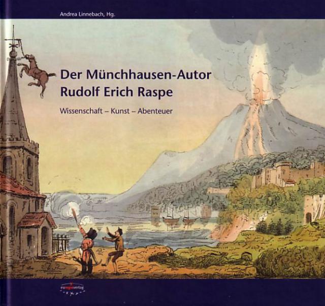 Der 'Münchhausen'-Autor Rudolf Erich Raspe