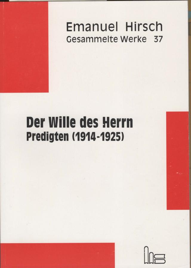 Emanuel Hirsch - Gesammelte Werke / Der Wille des Herrn
