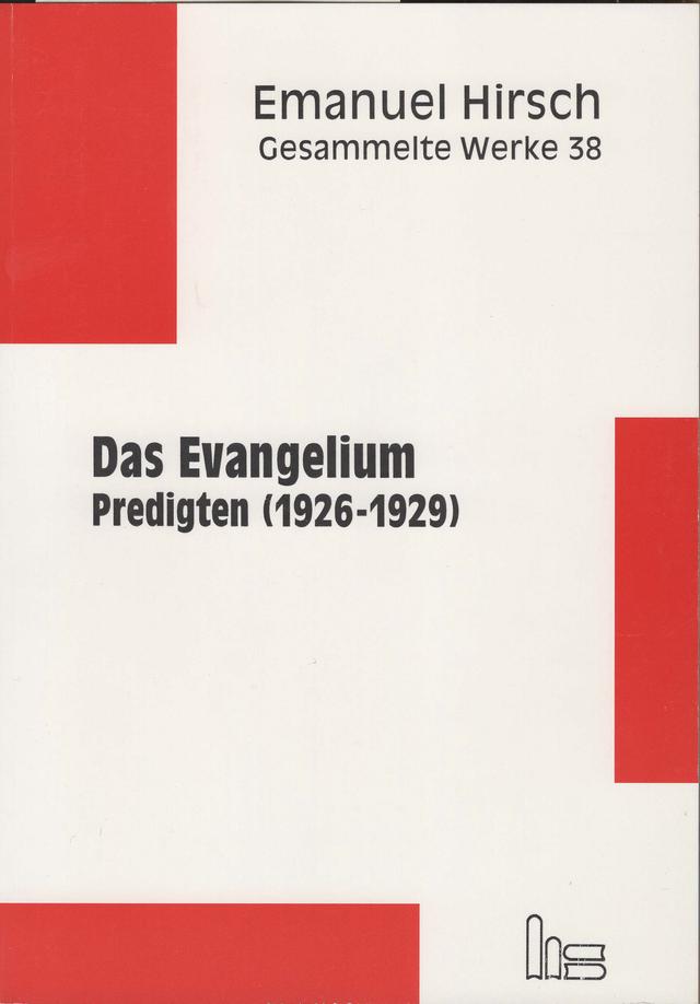 Emanuel Hirsch - Gesammelte Werke / Das Evangelium