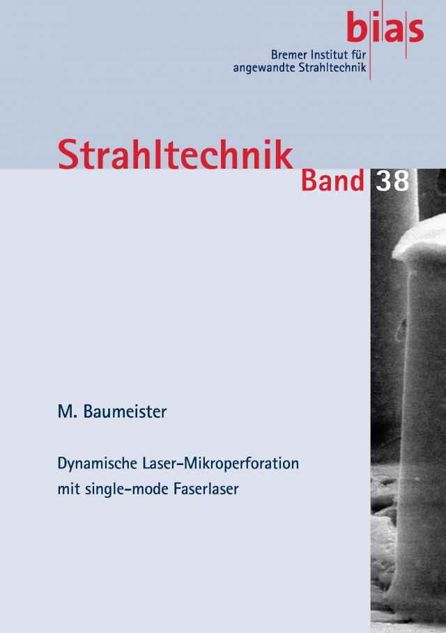 Dynamische Laser-Mikroperforation mit single-mode Faserlaser