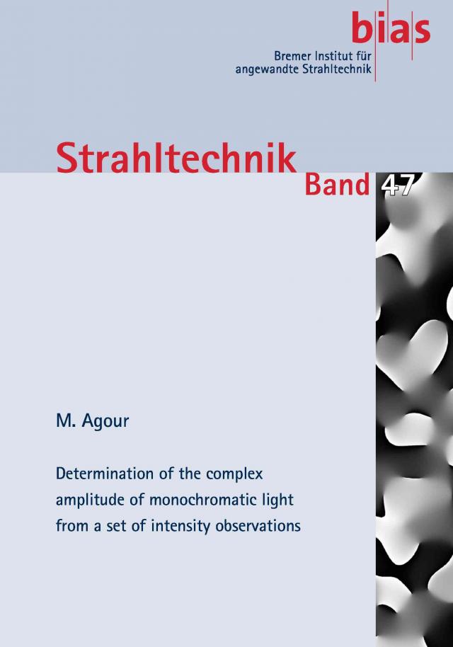 Determination of the complex amplitude of monochromatic light from a set of intensity observations