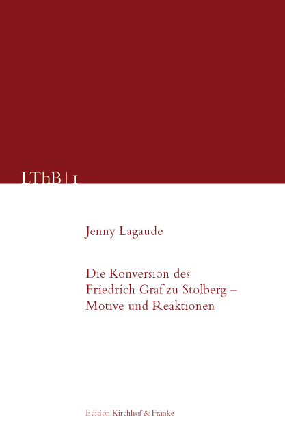 Die Konversion des Friedrich Leopold Graf zu Stolberg - Motive und Reaktionen