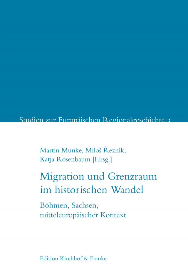 Migration und Grenzraum im historischen Wandel