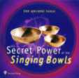 The Secret Power of the Singing Bowls /Die geheime Kraft der Klangschalen