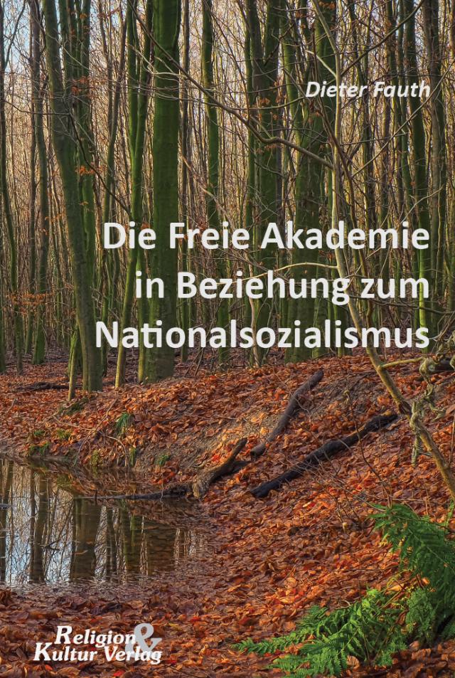 Die Freie Akademie in Beziehung zum Nationalsozialismus