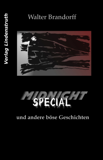 Midnight Special und andere böse Geschichten