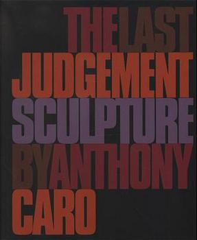The last Judgement by Anthony Caro